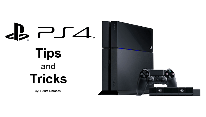 sony playstation 4 tips and tricks,playstation 4 tips and tricks,playstation tips,playstation tricks,playstation,tips,tricks,guide,help,pointers,information